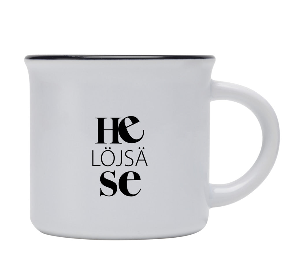 Dialektmugg - He löjsä se
