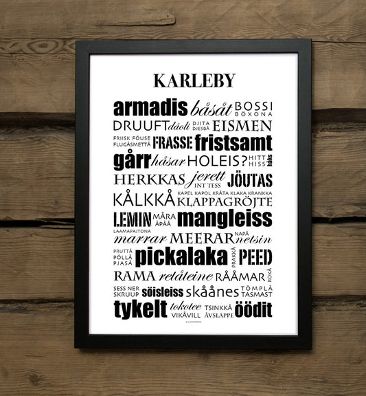 Karleby kokkola kåkkåla dialekt-tavla poster affisch grundsprååtsi fristsamt rolig present armadis österbottniska